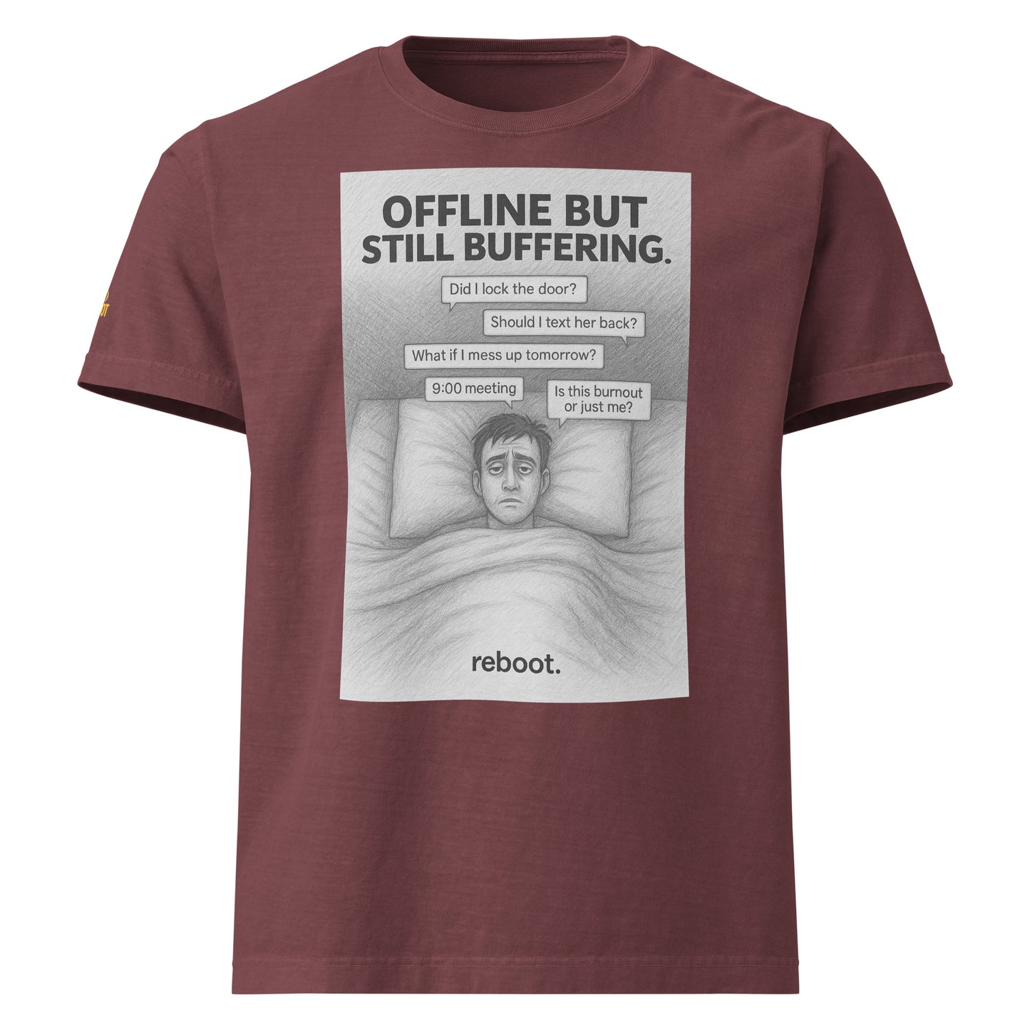 REBOOT T-Shirt — Offline But Still Buffering (Washed Maroon) by WEAR404